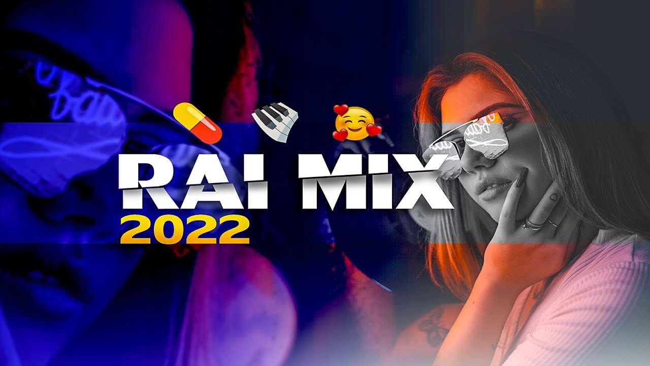 Compilation Rai jdid REMIX 2022